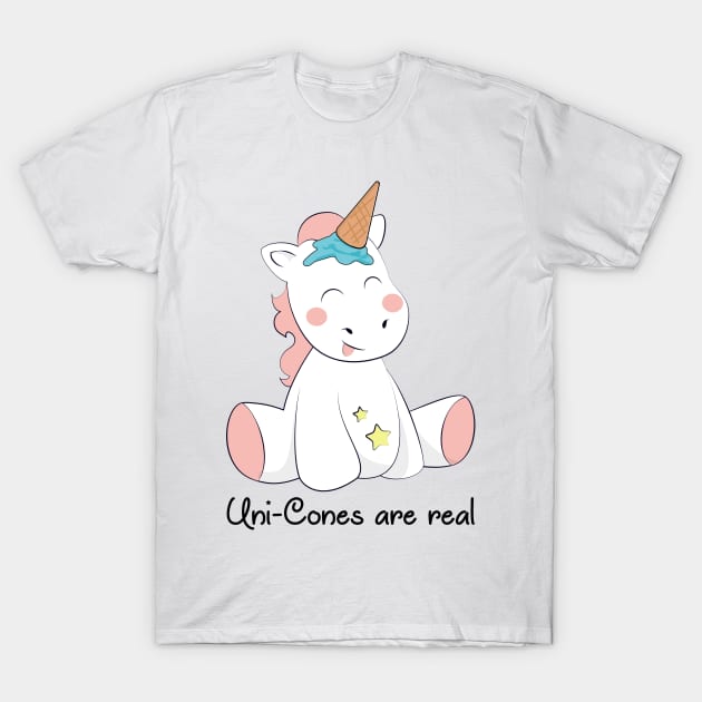 Uni-cones are real - Unicorns and Ice Cream T-Shirt by Just Kidding Co.